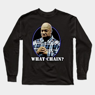 Deebo 'What Chain?' T-Shirt - Flaunt the Boldness of a Friday Icon Long Sleeve T-Shirt